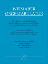 Weimarer Orgeltabulatur. Bach's Earliest Music Manuscripts, and copies by his pupil Johann Martin Schubart