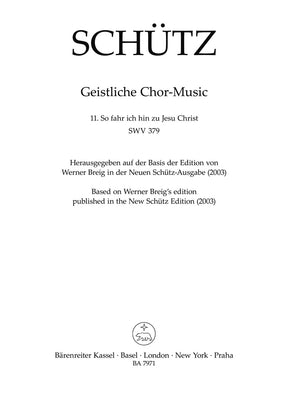 Schutz So fahr ich hin zu Jesu Christ SWV 379 -Motet- (No. 11 from "Geistliche Chor-Music")