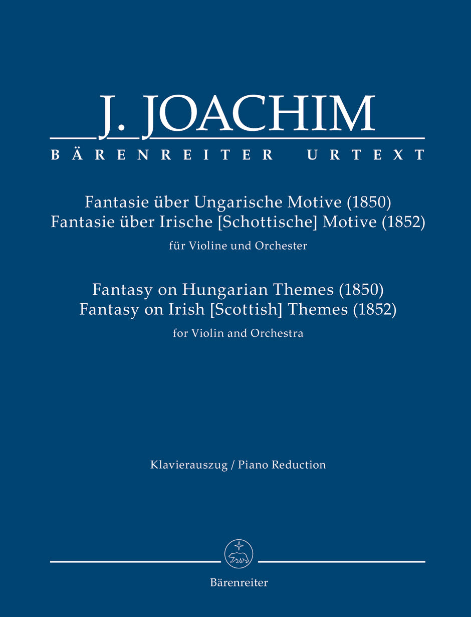 Joachim Fantasy on Hungarian Themes (1850), Fantasy on Irish [Scottish] Themes (1852) for Violin and Orchestra