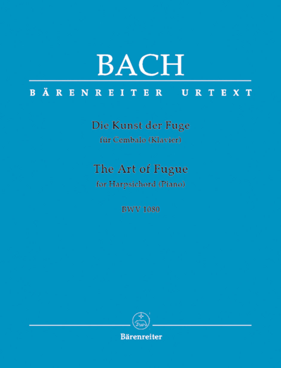 Bach The Art of Fugue BWV 1080 -"Alternative versions, ammendments and addtions included in appendix / with the supplement "Mirror Fugues for two Harpsichords"-