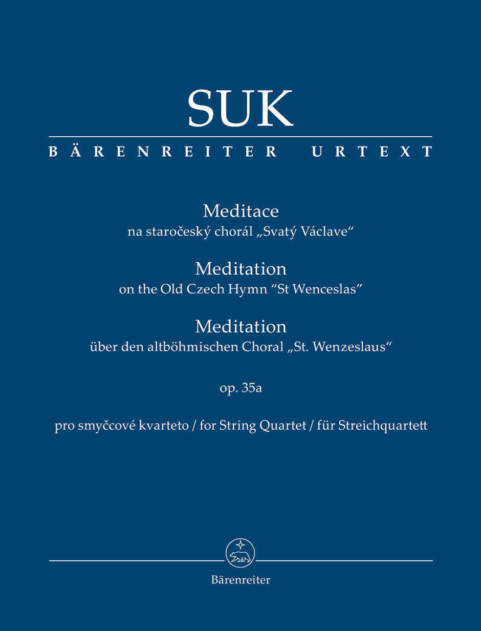 Suk Meditation on the Old Czech Hymn "St Wenceslas" for String Quartet op. 35a