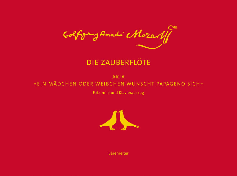 Mozart "Ein Mädchen oder Weibchen wünscht Papageno sich" -Facsimile of the aria from The Magic Flute-