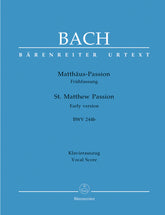 Bach St. Matthew Passion BWV 244b (Early Version)