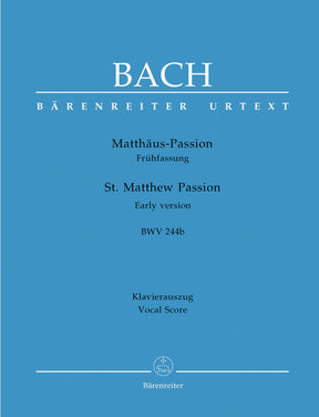 Bach St. Matthew Passion BWV 244b (Early Version)