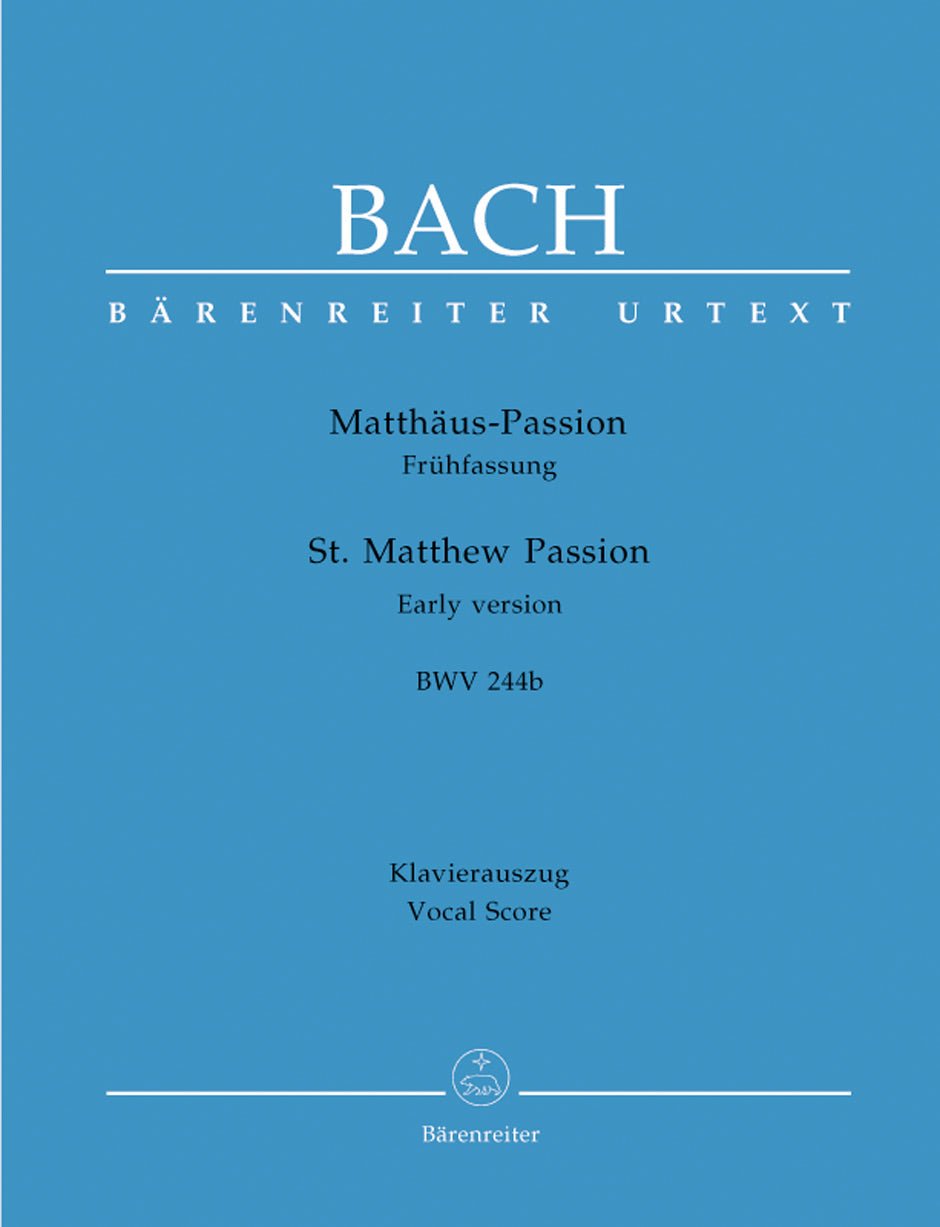 Bach St. Matthew Passion BWV 244b (Early Version)