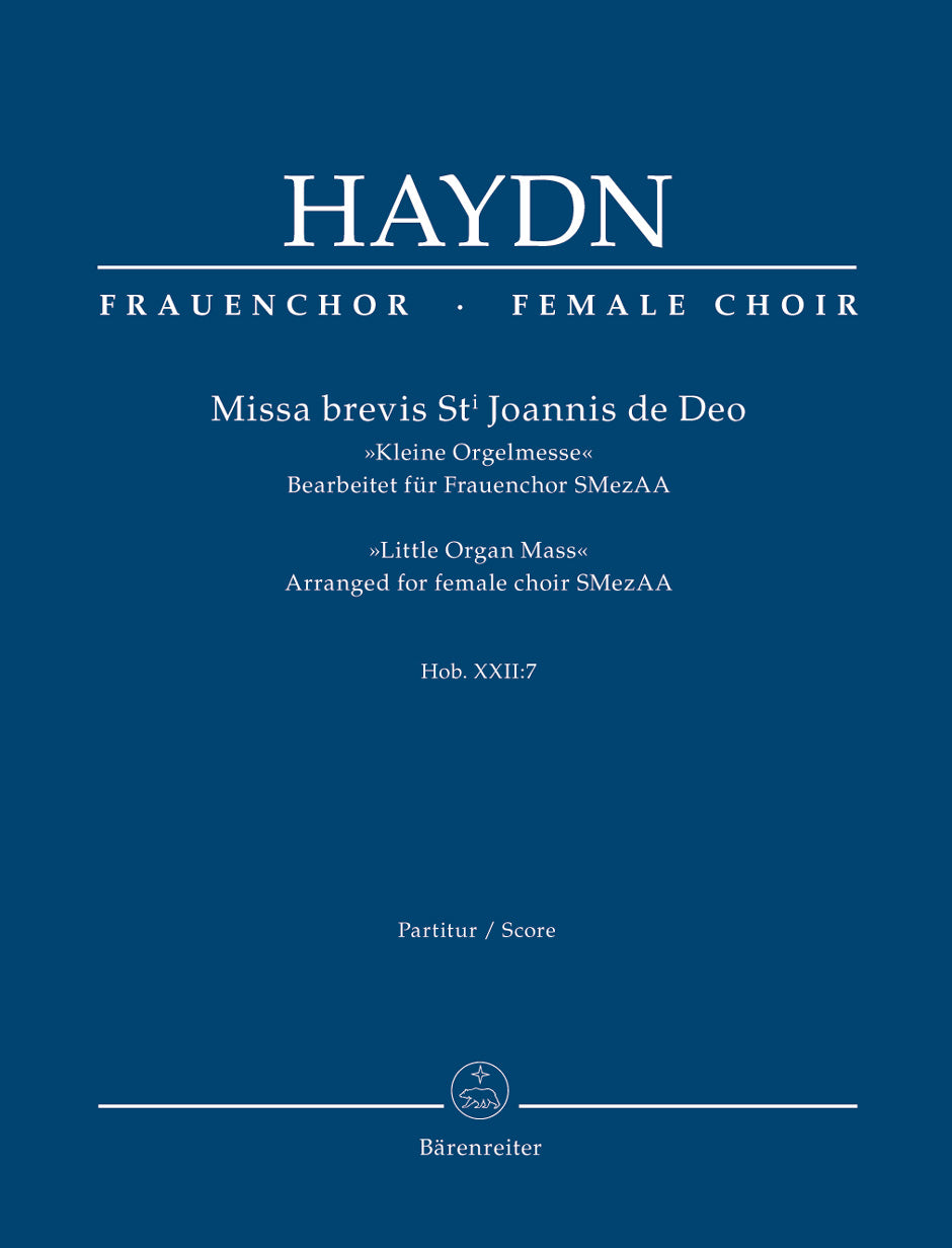 Haydn Missa brevis St. Joannis de Deo Hob. XXII:7 "Little Organ Mass" (Arranged for female choir SMezAA)