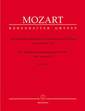Mozart Six Sonatas for Violin and Piano K 26-31 -Early Sonatas III- (Sonatas for Violin)