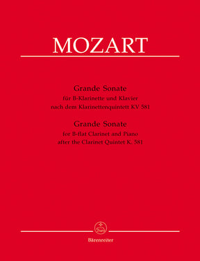 Mozart Grande Sonate for B flat Clarinet and Piano (nach dem Klarinettenquintett KV 581)