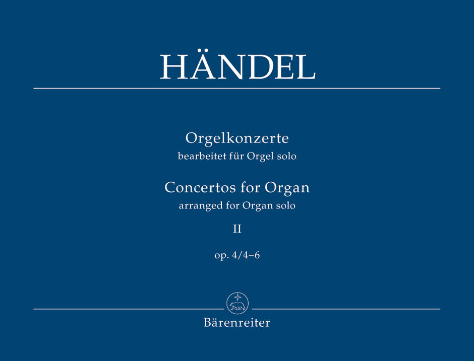 Handel Concertos for Organ Volume 2 op. 4/4-6 (arranged for Organ solo)