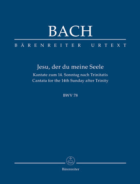 Bach Jesu, by Thy Cross and Passion BWV 78 -Cantata for the 14th Sunday after Trinity- Study Score