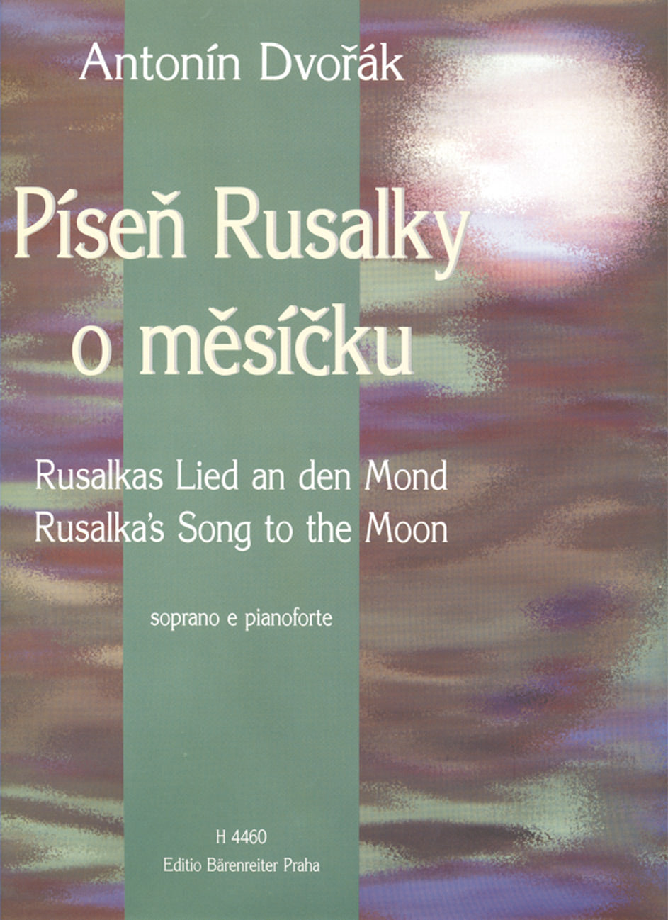 Dvorak Rusalka's Song to the Moon