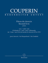 Couperin Pièces de clavecin. Second livre (1717) for Harpsichord (with 8 Préludes and 1 Allemande from "L'Art de toucher le clavecin" (1716–1717))