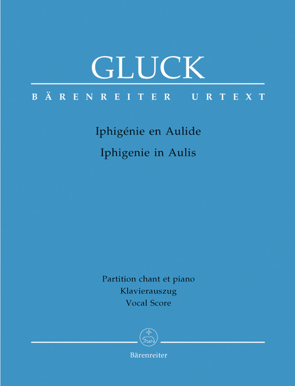 Gluck Iphigenie en Aulide - Iphigenie in Aulis -Opera in three acts- (Paris version of 1774)