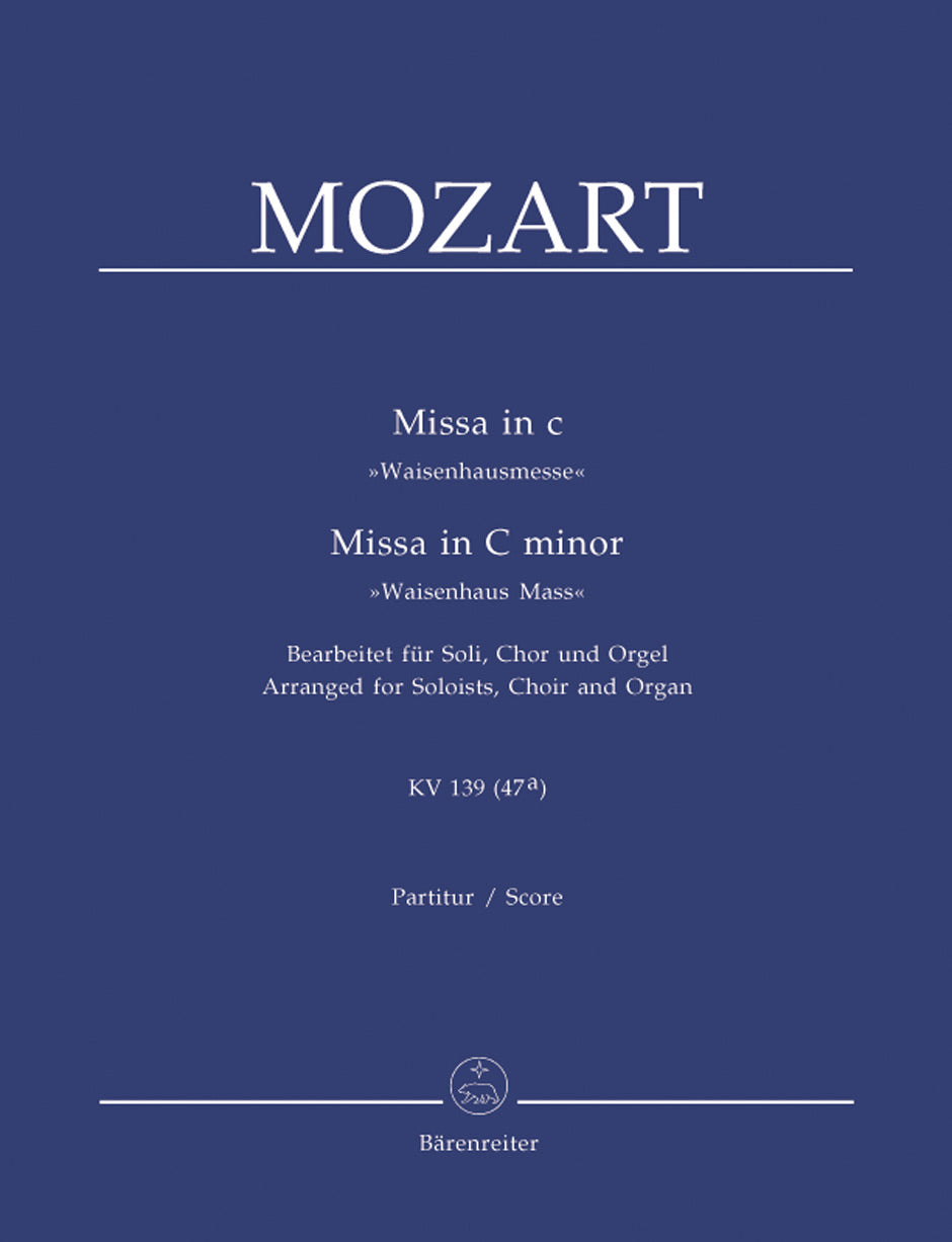 Mozart Missa C minor K. 139 "Waisenhaus Mass" (Arranged for Soloists, Choir and Organ)