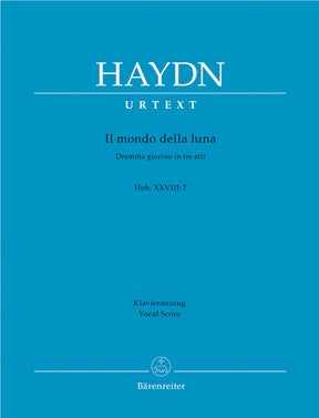 Haydn Il mondo della luna (Die Welt auf dem Monde) Hob. XXVIII:7 (1777) -Dramma giocoso in tre atti-