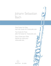 Bach Two Suites for Flute (after the Suites for Violoncello solo BWV 1007, 1009)