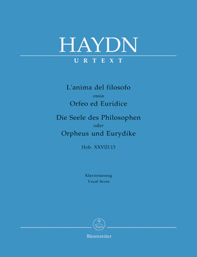 Haydn L'anima del filosofo ossia Orfeo ed Euridice (Die Seele des Philosophen oder Orpheus und Eurydike) Hob.XXVIII:13 -Dramma per musica-
