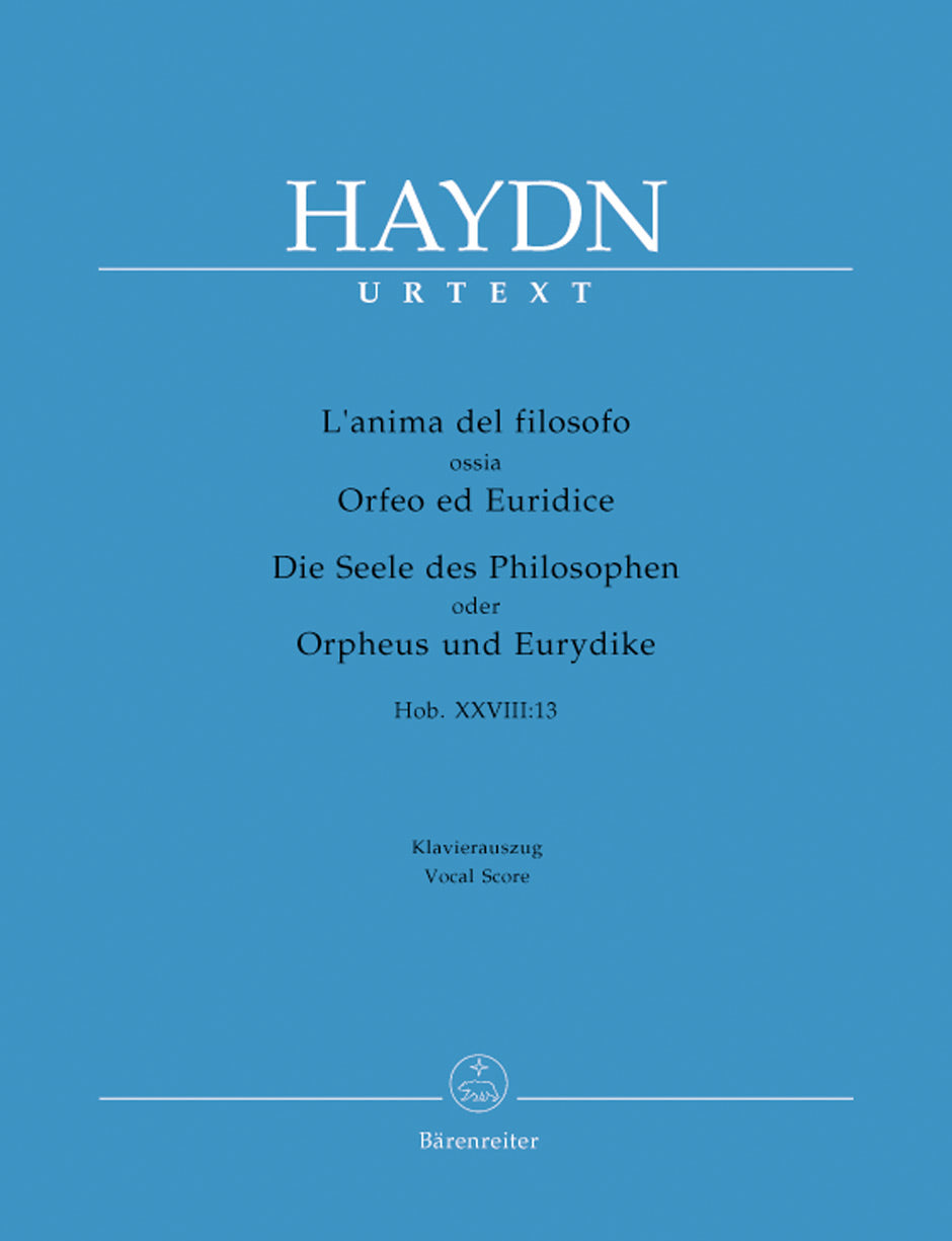 Haydn L'anima del filosofo ossia Orfeo ed Euridice (Die Seele des Philosophen oder Orpheus und Eurydike) Hob.XXVIII:13 -Dramma per musica-