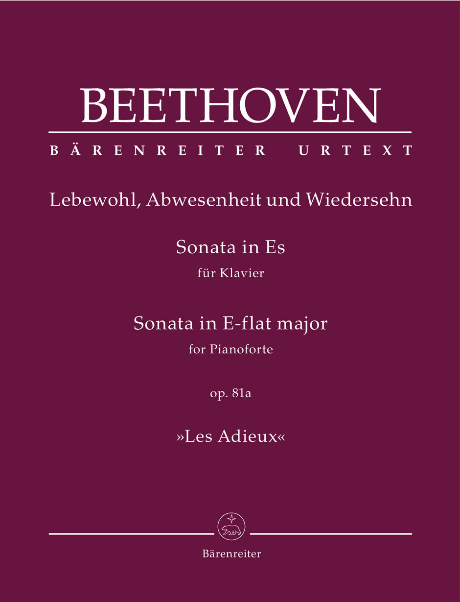 Beethoven Sonata for Pianoforte E-flat major op. 81a "Les Adieux" (Lebewohl, Abwesenheit und Wiedersehn)
