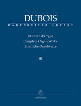 Dubois Organist at the Church "La Madeleine: Trois Pieces pour Grand Orgue (1890) / Messe de Mariage. Cinq Pieces pour Orgue (1891)