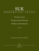 Suk Things Lived and Dreamt for Piano op. 30