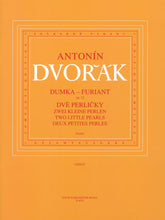 Dvorak Dumka - Furiant op. 12 / zwei kleine Perlen (B 156)