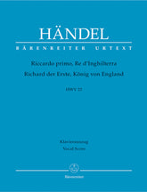 Handel Riccardo primo, Re d'Inghilterra / Richard der Erste, König von England HWV 23 -Opera in three acts-