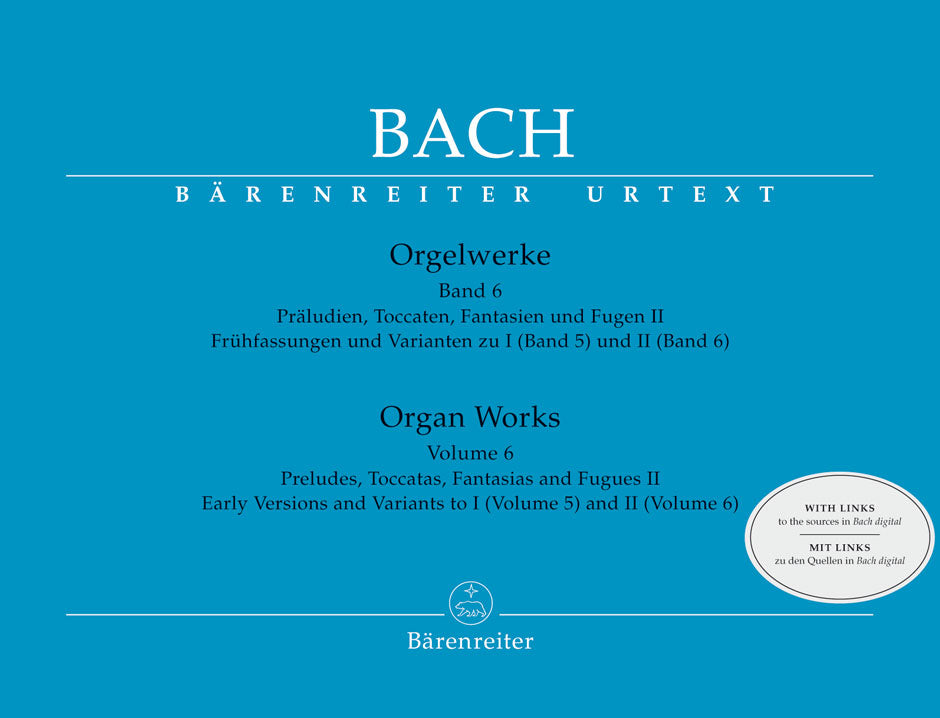 Bach Organ Works, Volume 6 -Preludes, Toccatas, fantasies and Fugues II / Early Versions and Variants to I (Volume 5) and II (Volume 6)-