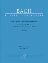 Bach Nun komm, der Heiden Heiland BWV 61 Cantata for the First Sunday of Advent