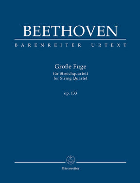 Beethoven Grosse Fugue for String Quartet op. 133