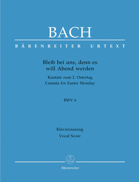 Bach Bleib bei uns, denn es will Abend werden BWV 6