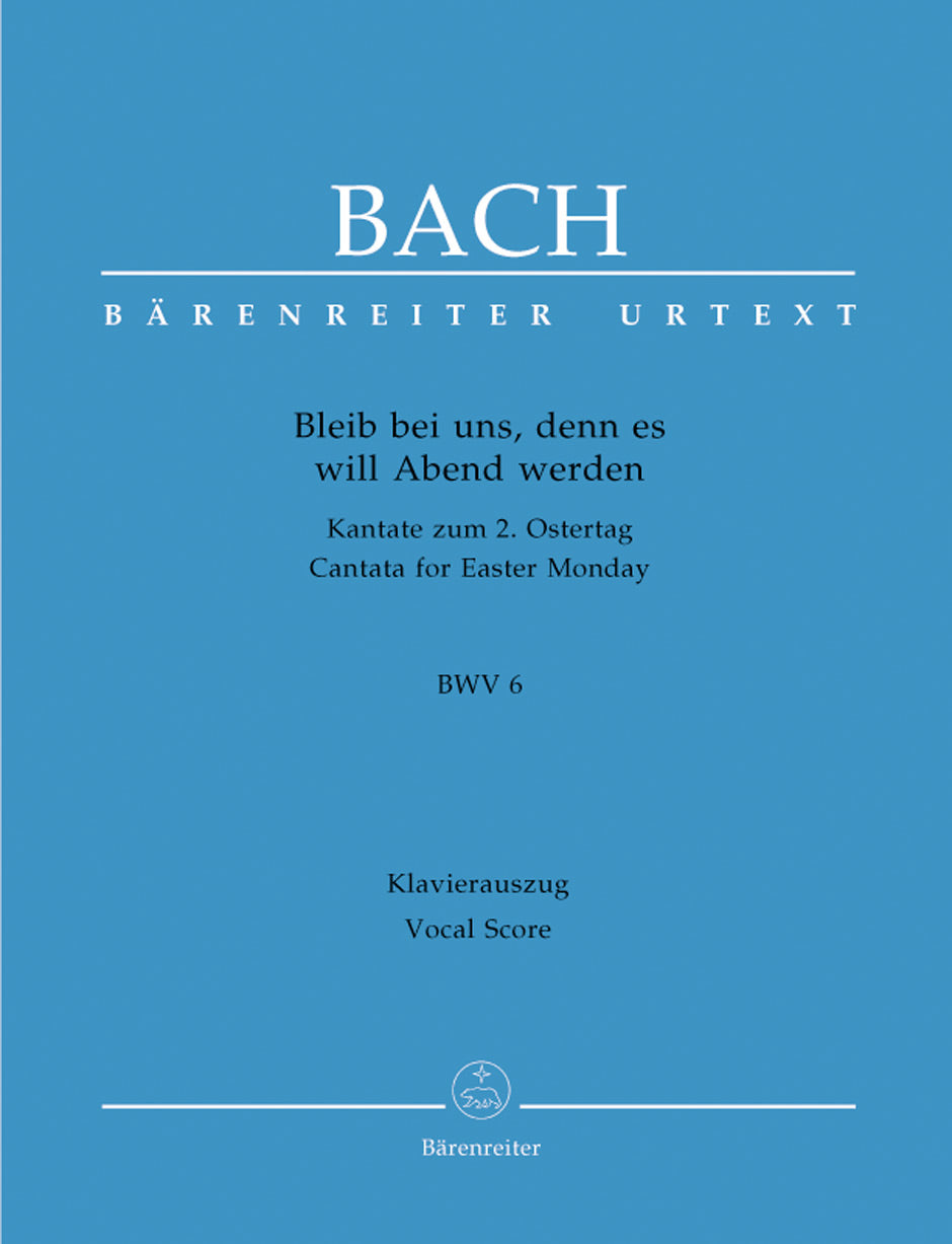 Bach Bleib bei uns, denn es will Abend werden BWV 6