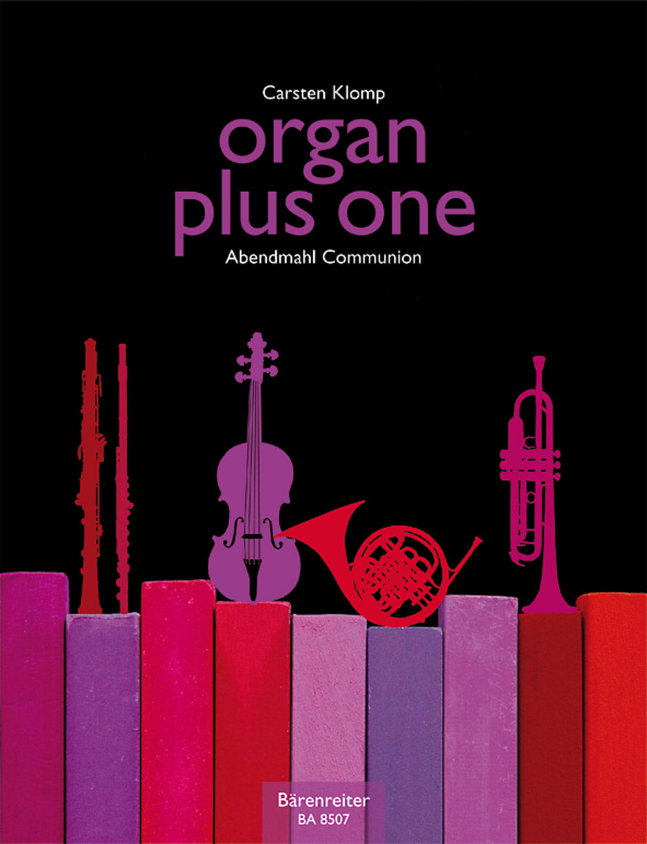 Organ Plus One -Communion- (Original works and arrangements for church service and concert)