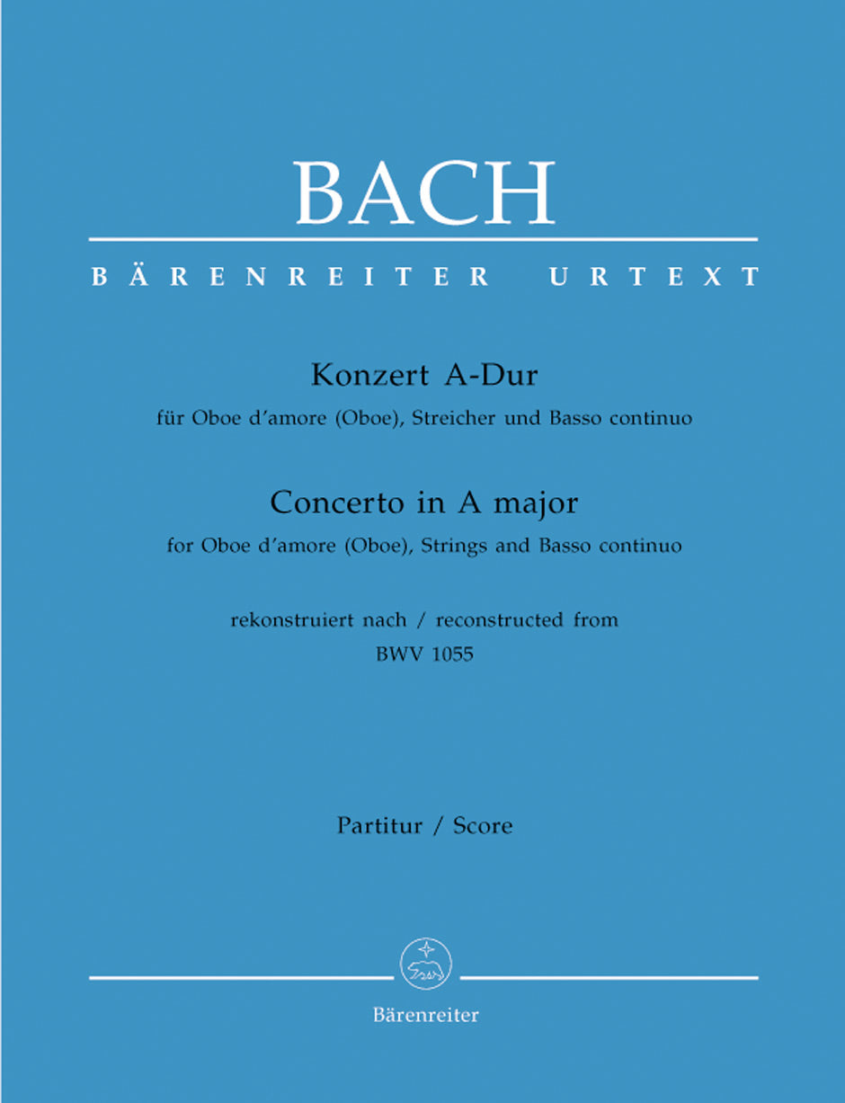Bach Konzert für Oboe d'amore (Oboe), Streicher und Basso continuo A-Dur -Rekonstruktion nach BWV 1055-