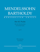 Mendelssohn Der 42. Psalm "Wie der Hirsch schreit" (Psalm 42 "As the Hart Pants") op. 42