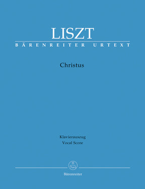 Liszt Christus -Oratorio on passages from the Holy Bible and the Catholic liturgy-