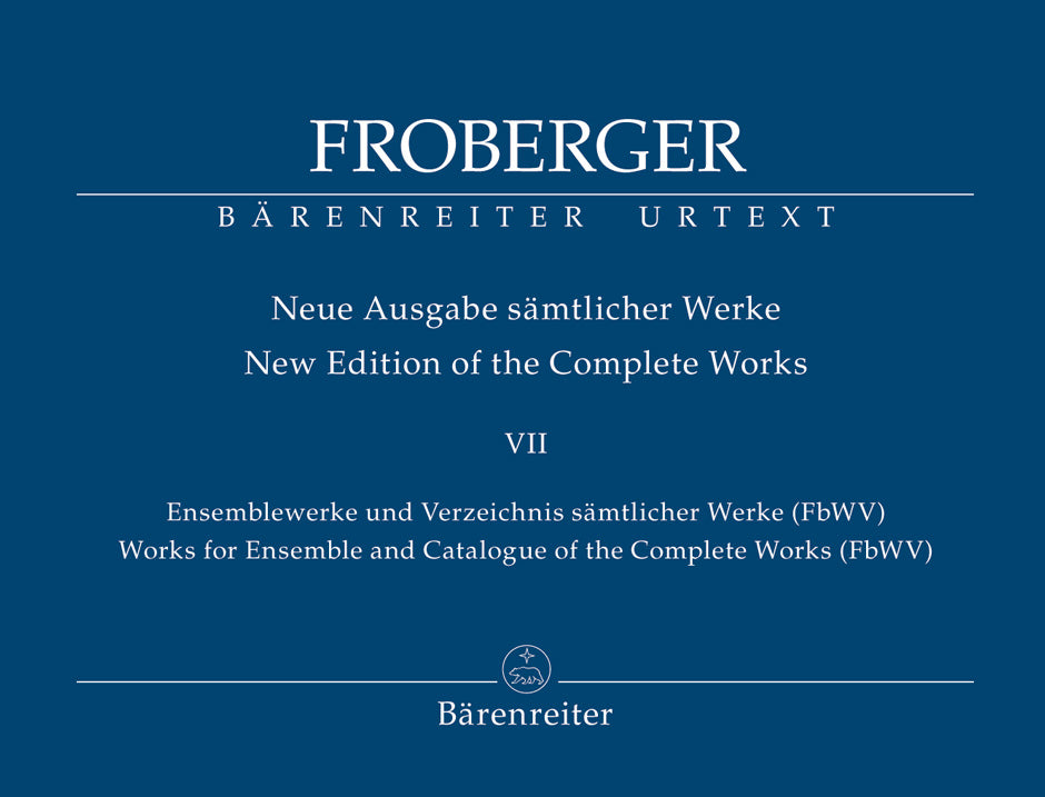 Froberger Works for Ensemble and Catalogue of the Complete Works (FbWV)