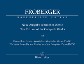 Froberger Works for Ensemble and Catalogue of the Complete Works (FbWV)