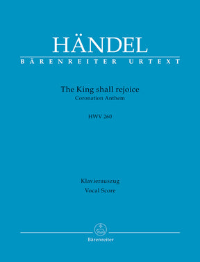 Handel The King shall rejoice HWV 260 -Coronation Anthem-