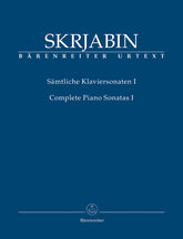 Scriabin Complete Piano Sonatas, Volume I