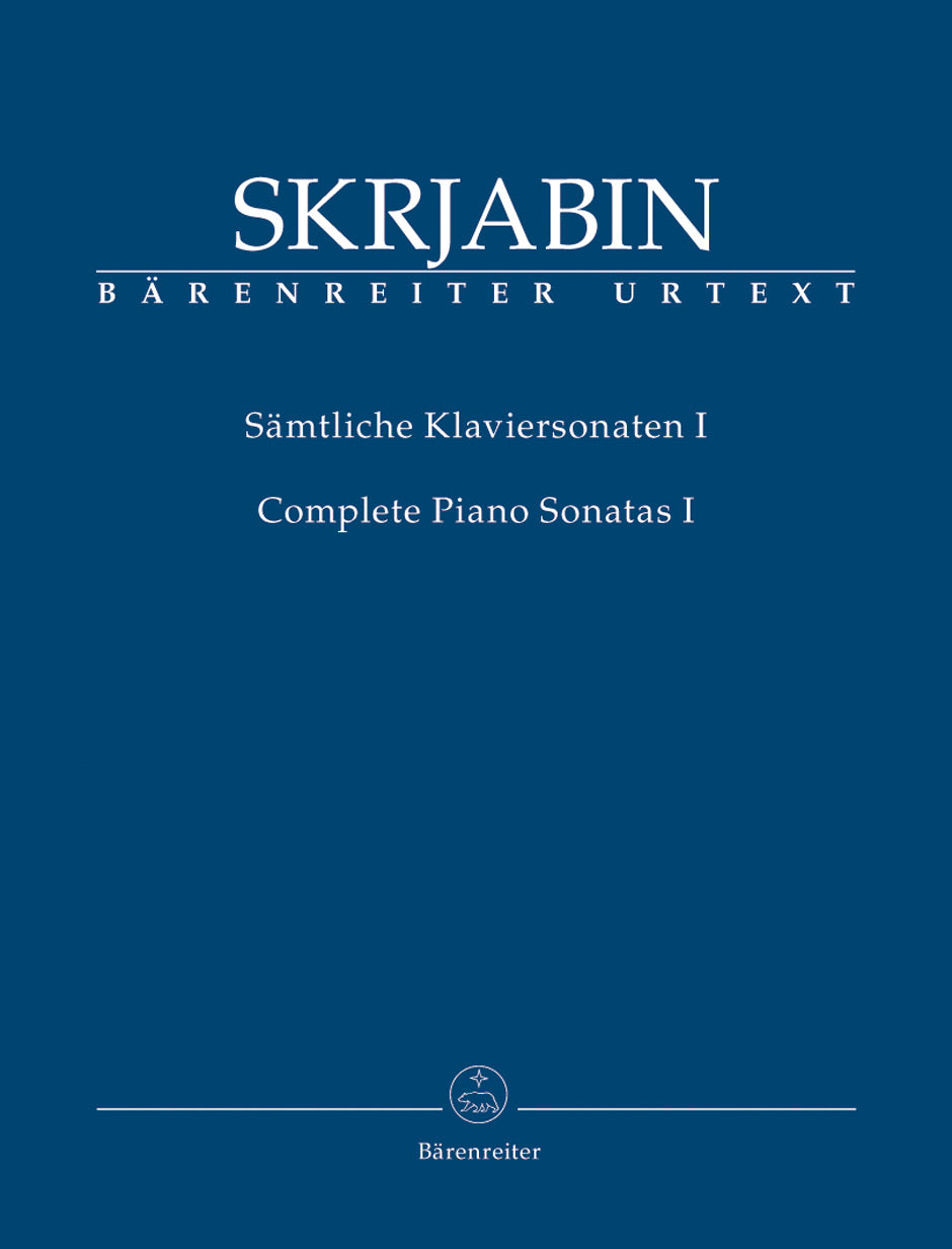 Scriabin Complete Piano Sonatas, Volume I