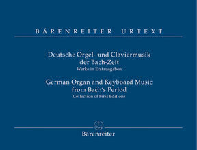 German Organ and Keyboard Music from Bach's Period -Collection of First Editions-