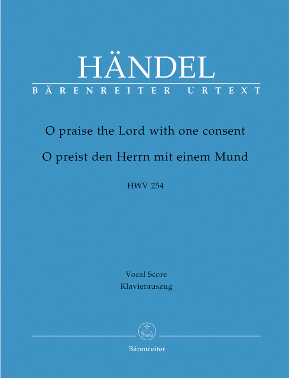 Handel O praise the Lord with one consent HWV 254