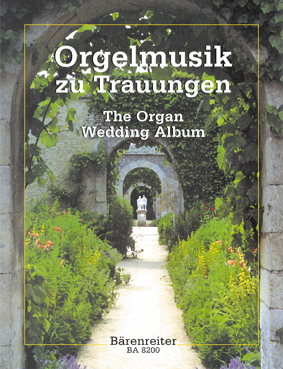 The Organ Wedding Album -Leichte Orgelmusik fuer grosse Feste-