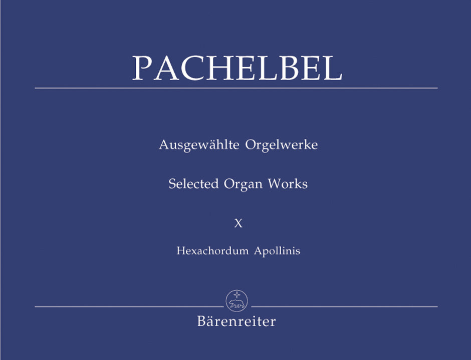 Pachelbel Selected Organ Works, Volume 10 -Hexachordum Apollinis-