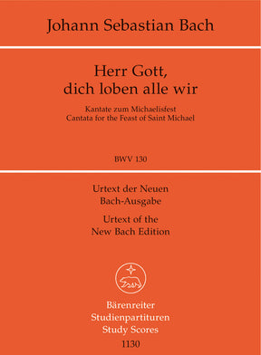 Bach Lord God, we praise Thee all of us BWV 130 -Cantata for the Feast of St. Michael- Study Score