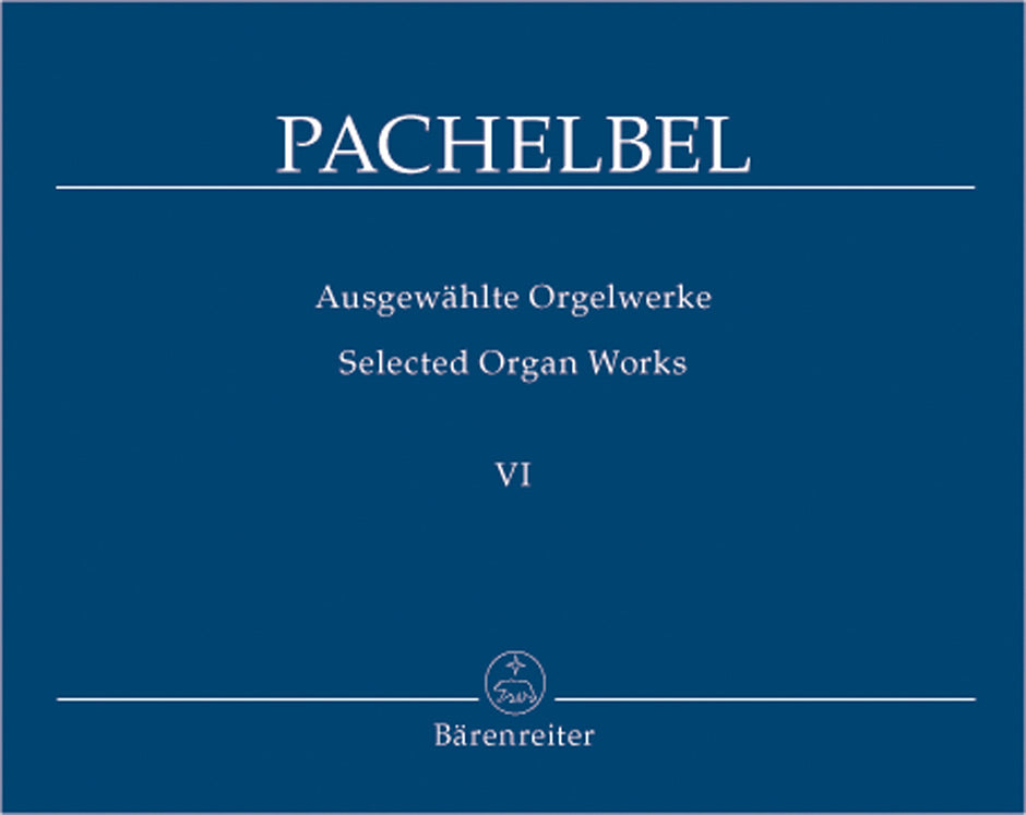 Pachelbel Selected Organ Works, Volume 6