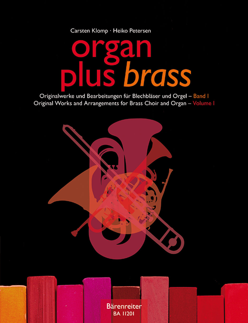 Organ Plus Brass Volume 1 (Original works and arrangements for brass choir and organ)