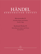 Handel Keyboard Works, Volume 4 -Miscellaneous Suites and Pieces. Second Part-