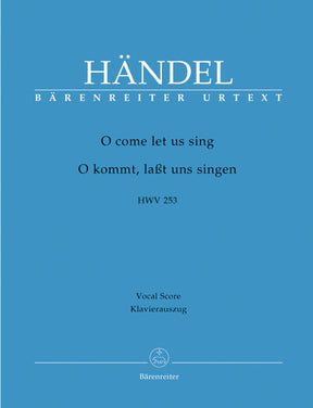 Handel O come let us sing HWV 253